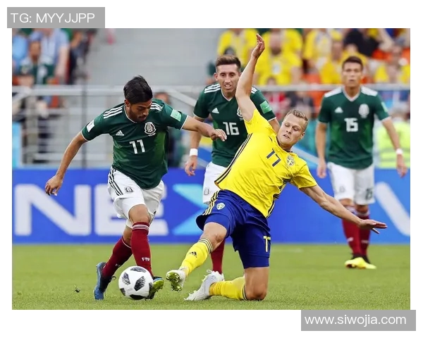北单推荐分析墨西哥对阵瑞典的比赛前景与投注策略